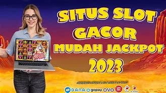 5 Situs Slot Mudah Jackpot Indonesia Hari Ini Live Draw